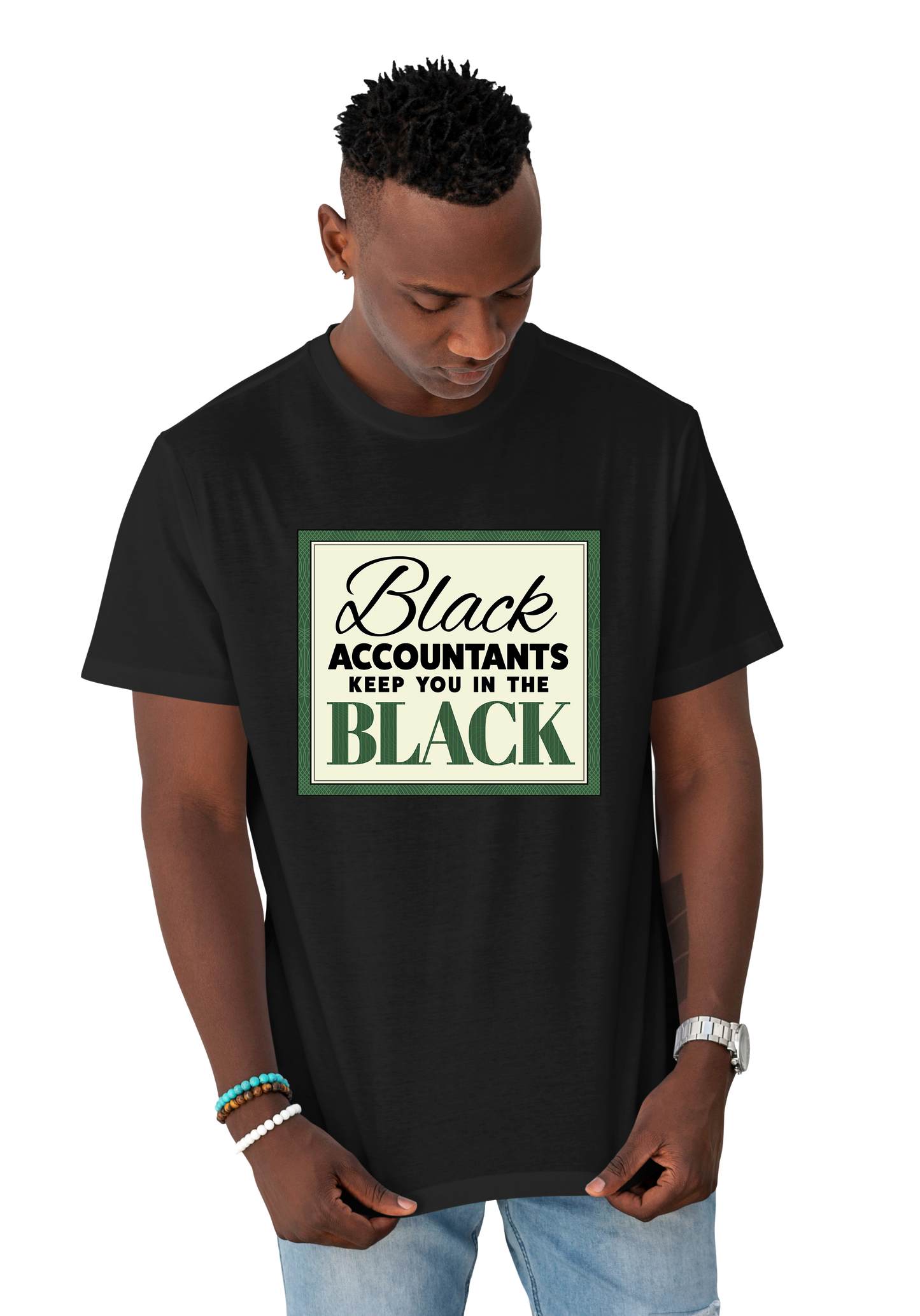 Black accountants keep you in the Black - Graphic T-shirt