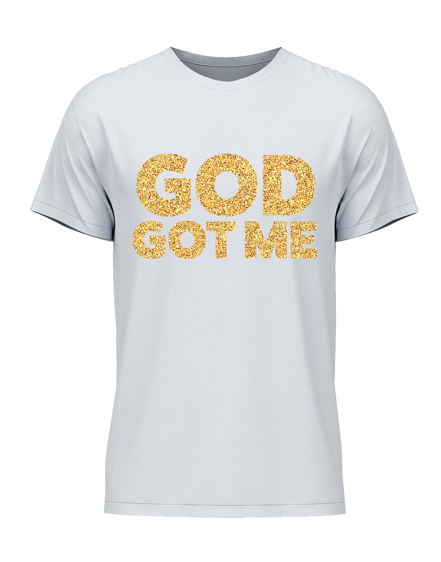 God Got Me T-Shirt