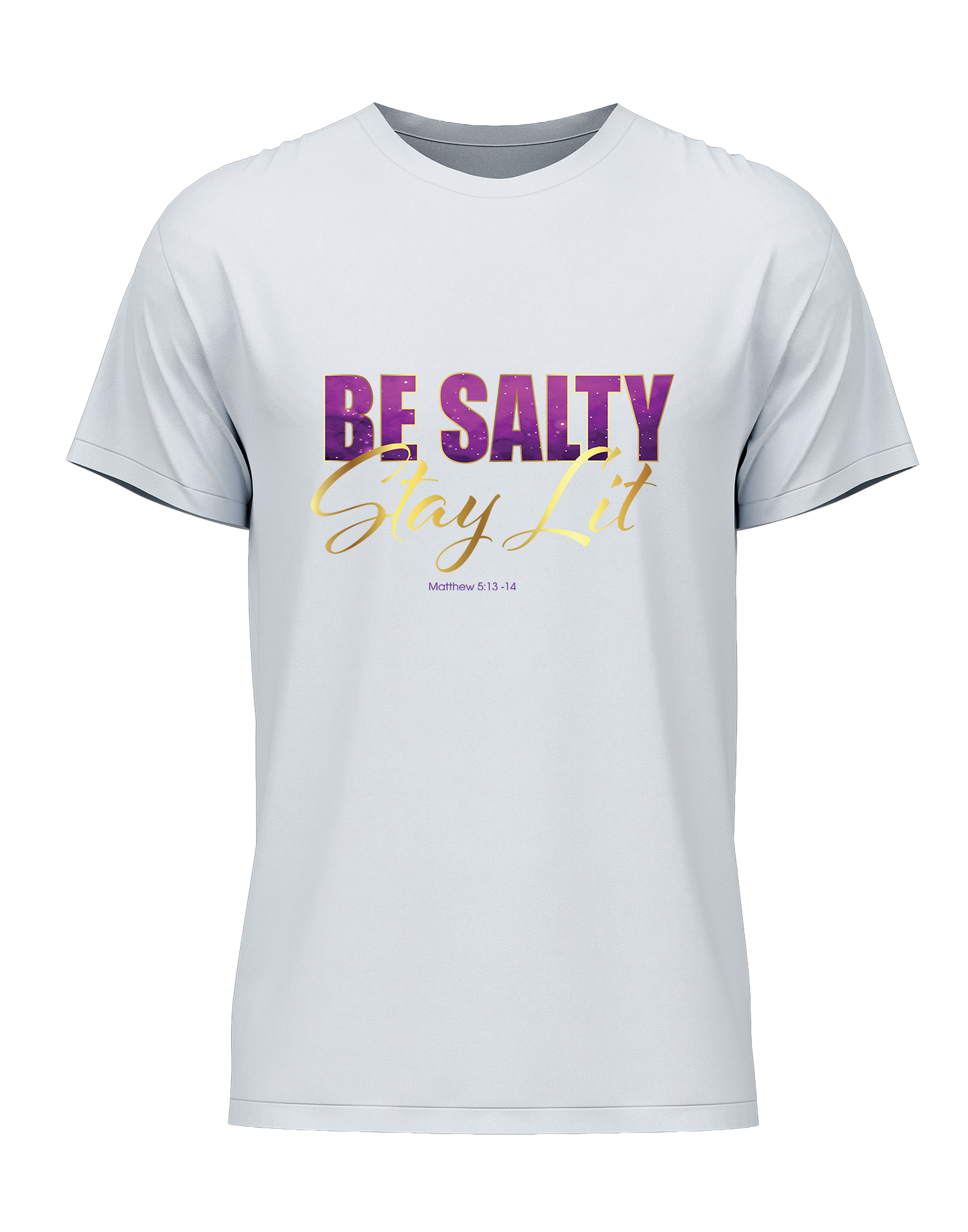 Be Salty, Stay Lit Graphic T-shirt